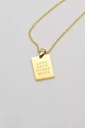 Love Each Other More Necklace